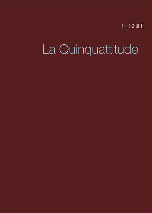 Emprunter La Quinquattitude livre