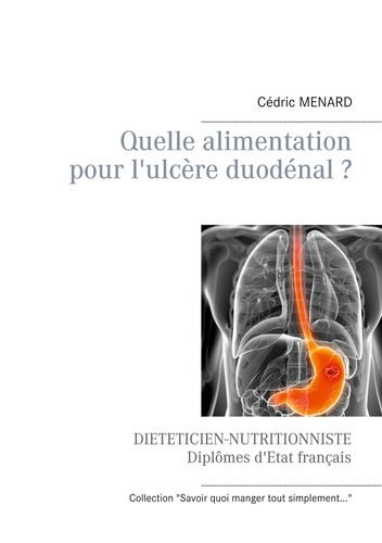 Emprunter Quelle alimentation pour l'ulcère duodénal ? livre