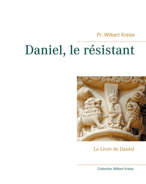 Emprunter Daniel, le résistant. Le Livre de Daniel livre