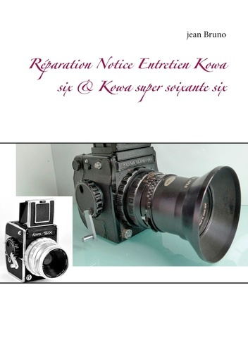 Emprunter Réparation Notice Entretien Kowa six & Kowa super soixante six livre