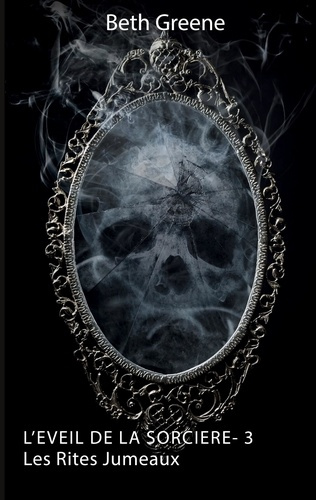 Emprunter L'éveil de la sorcière Tome 3 : Les Rites Jumeaux livre