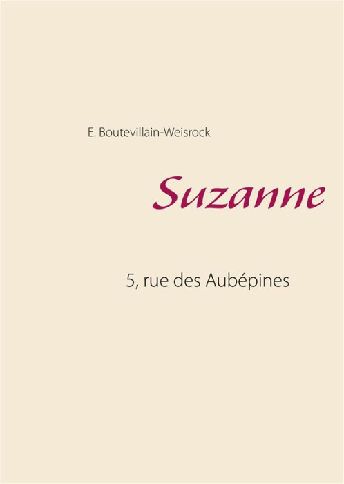 Emprunter 5, rue des Aubépines Tome 2 : Suzanne. 1e édition livre