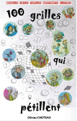 Emprunter 100 grilles qui pétillent. 100 grilles de mots-croisés inédites avec indices et solutions livre