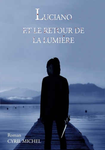 Emprunter LUCIANO ET LE RETOUR DE LA LUMIERE livre
