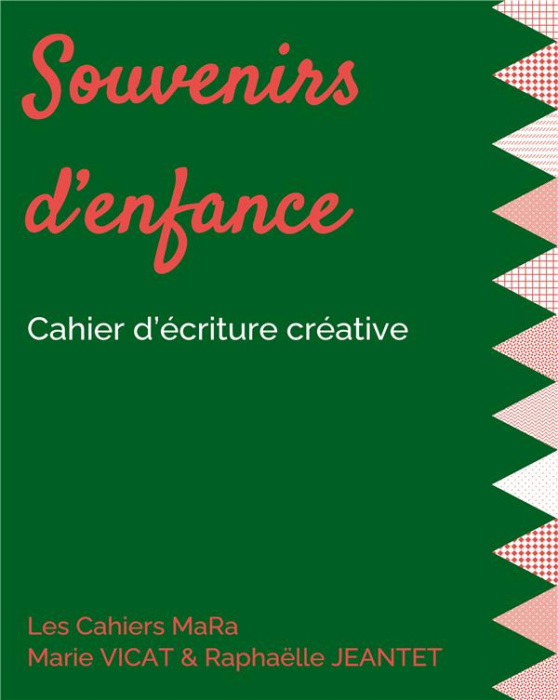 Emprunter Souvenirs d'enfance. Cahier d'écriture créative livre