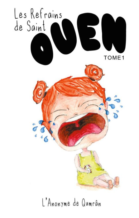 Emprunter Les refrains de Saint-Ouen. Comptines pour les grands qui ont des petits livre