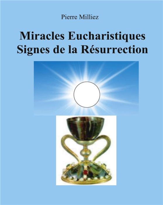 Emprunter Miracles Eucharistiques Signes de la Résurrection livre