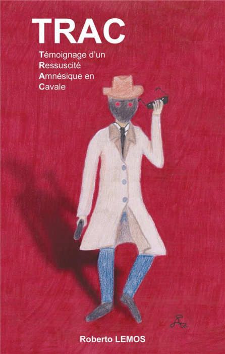 Emprunter Trac. Témoignage d'un ressuscité amnésique en cavale livre