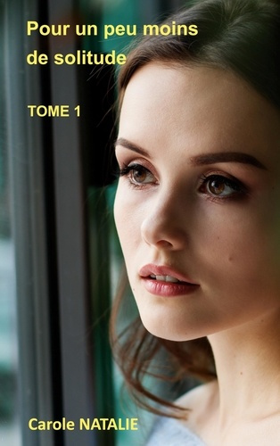 Emprunter Pour un peu moins de solitude livre