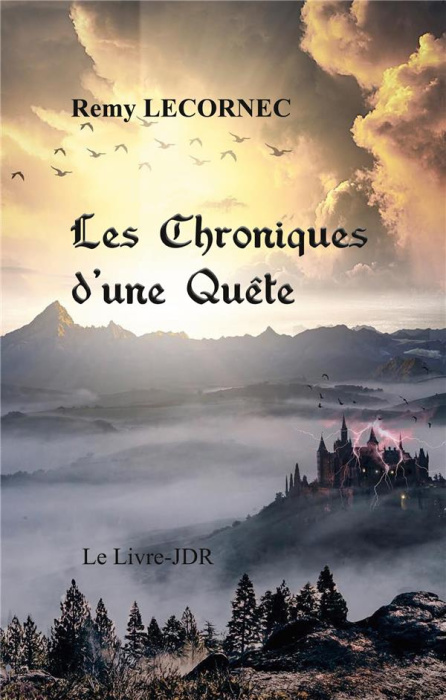 Emprunter Les chroniques d'une quête. Le livre-JDR livre