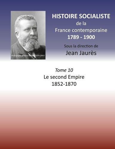 Emprunter Histoire socialiste de la France contemporaine. Tome 10, Le second Empire 1852-1870 livre