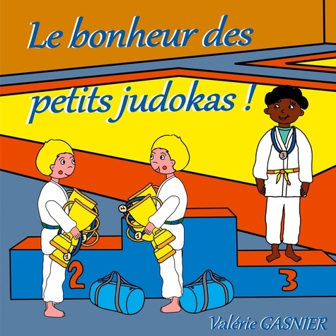 Emprunter Le bonheur des petits judokas livre