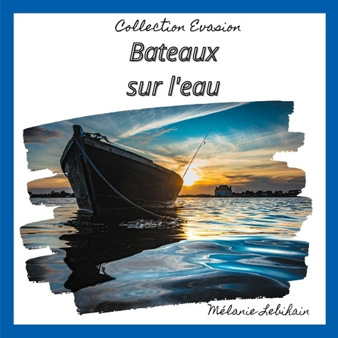 Emprunter Bateaux sur l'eau livre