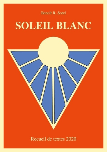 Emprunter Soleil Blanc. Recueil de textes 2020 livre