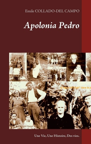 Emprunter Apolonia Pedro. Une Vie, Une Histoire, Des vies livre