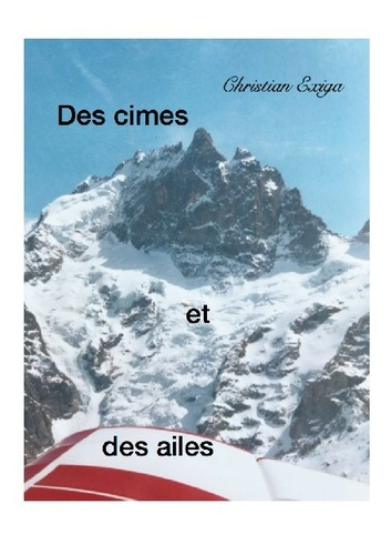 Emprunter Des cimes et des ailes livre