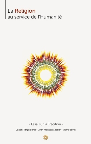 Emprunter La Religion au service de l'Humanité. Essai sur la Tradition livre