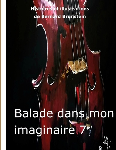 Emprunter Balade dans mon imaginaire Tome 7 livre