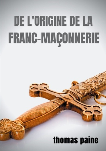 Emprunter De l'origine de la Franc-maçonnerie livre