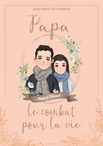 Emprunter Papa, le combat pour la vie livre