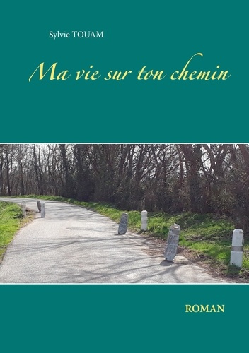 Emprunter Ma vie sur ton chemin livre