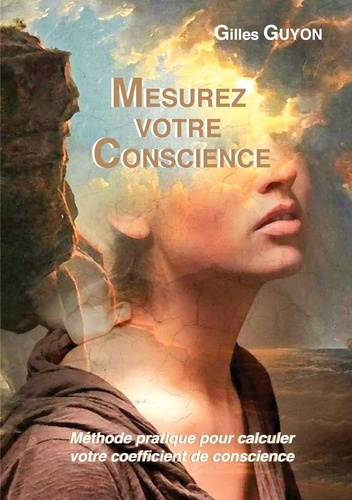 Emprunter Mesurez votre conscience. Méthode pratique pour calculer votre coefficient de conscience livre