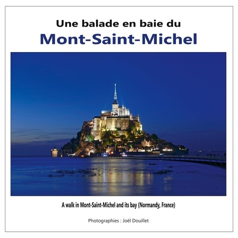 Emprunter Une balade en baie du Mont-Saint-Michel. Edition bilingue français-anglais livre