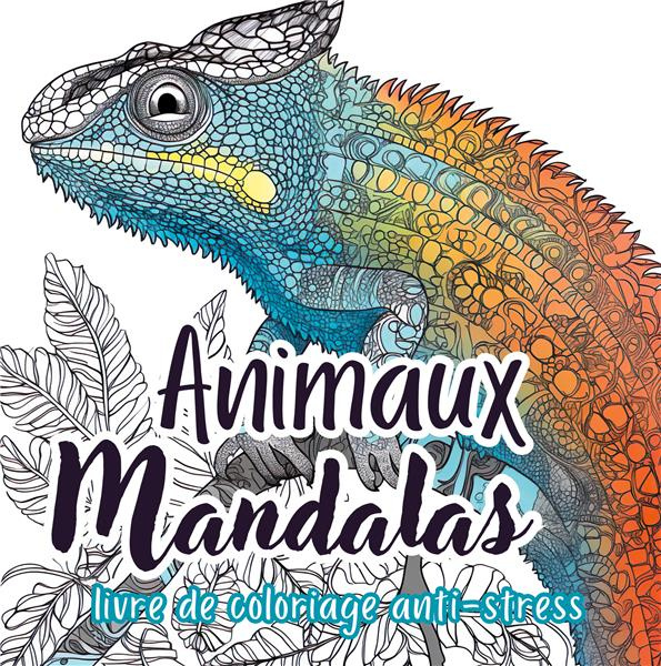 Emprunter Animaux Mandalas - Livre de Coloriage pour Adultes. 26 illustrations satisfaisantes pour la relaxati livre