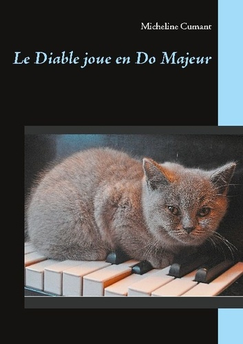 Emprunter Le Diable joue en Do Majeur livre