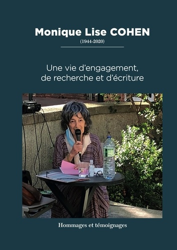 Emprunter Monique Lise Cohen (1944-2020). Une vie d'engagement, de recherche et d'écriture livre