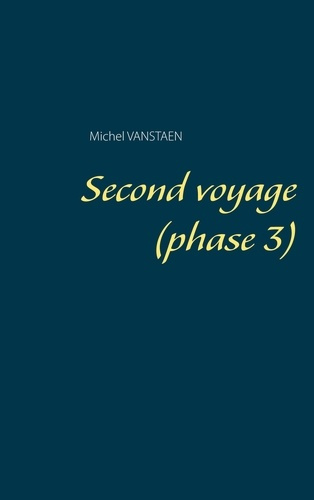Emprunter SECOND VOYAGE (PHASE 3) livre