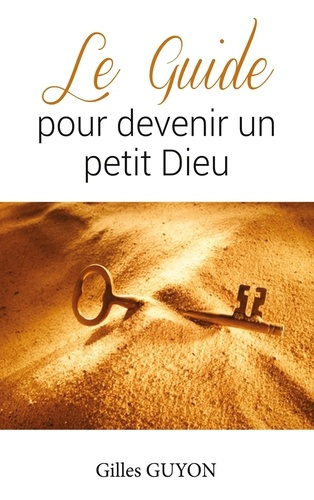 Emprunter Le guide pour devenir un petit Dieu livre