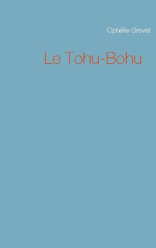 Emprunter Le Tohu-Bohu livre