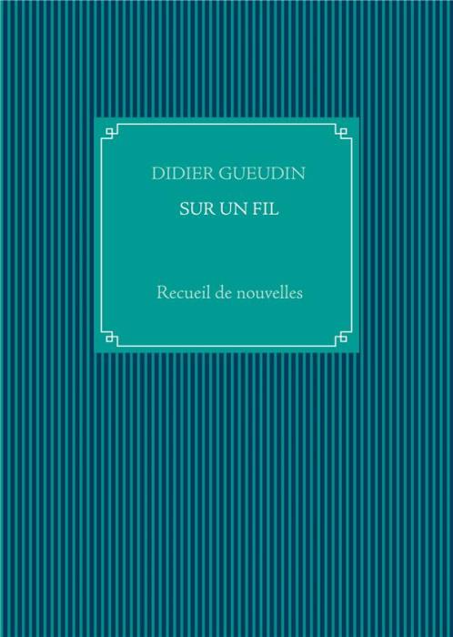 Emprunter Sur un fil livre