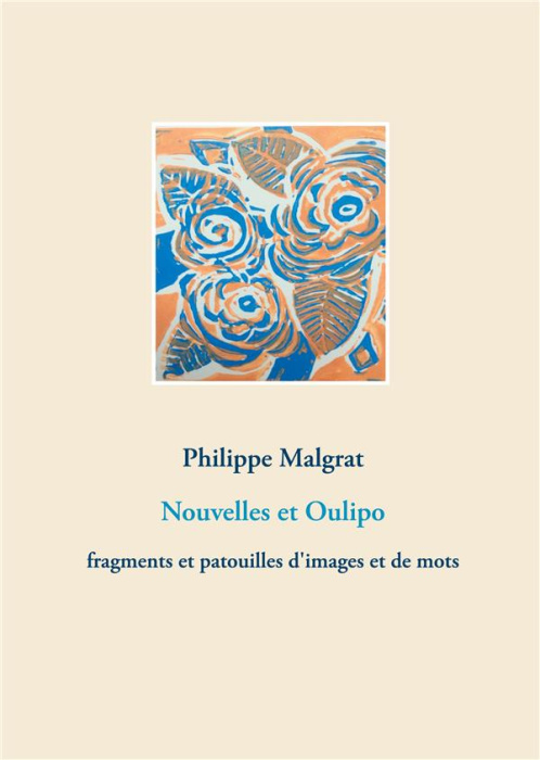 Emprunter Nouvelles et Oulipo. Fragments et patouilles d'images et de mots livre