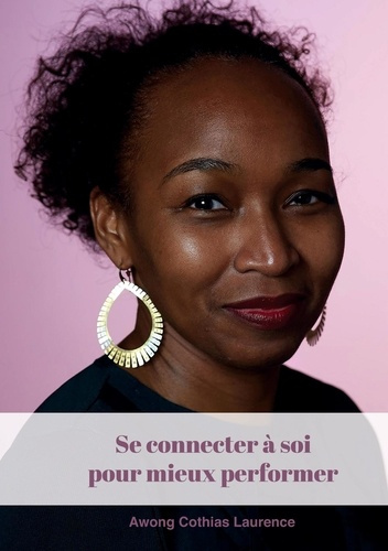 Emprunter Se connecter à soi pour mieux performer livre