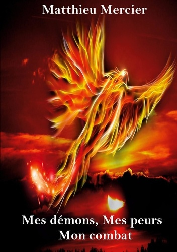 Emprunter Mes démons, Mes peurs, Mon combat livre