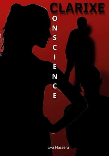 Emprunter Clarixe Tome 1 : Conscience livre