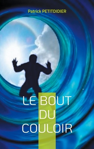 Emprunter Le bout du couloir livre