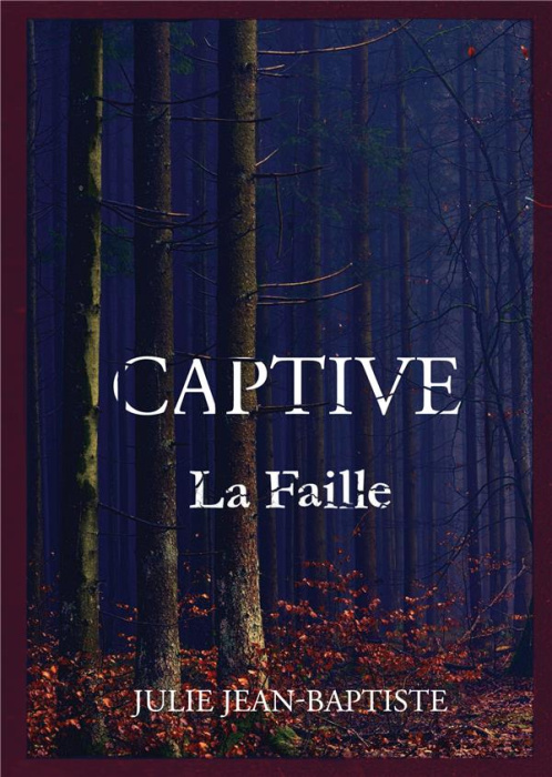 Emprunter Captive Tome 2 : La Faille livre
