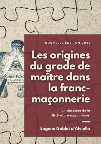 Emprunter Les origines du grade de maître dans la franc-maçonnerie livre