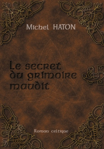 Emprunter Le secret du grimoire maudit livre