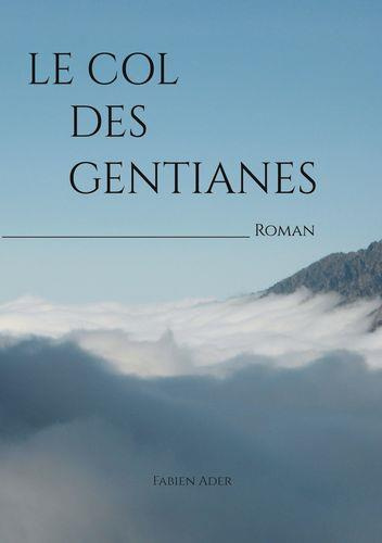 Emprunter Le Col des Gentianes livre