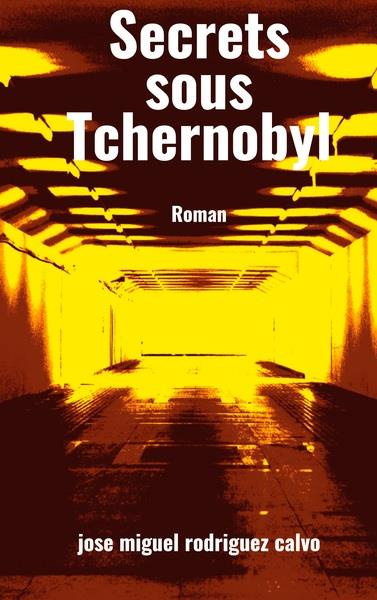 Emprunter Secrets sous Tchernobyl livre
