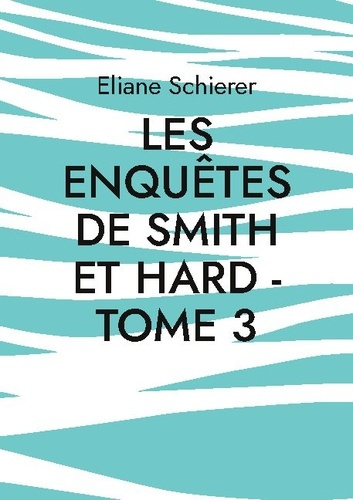 Emprunter Les Enquêtes de Smith et Hard Tome 3 livre