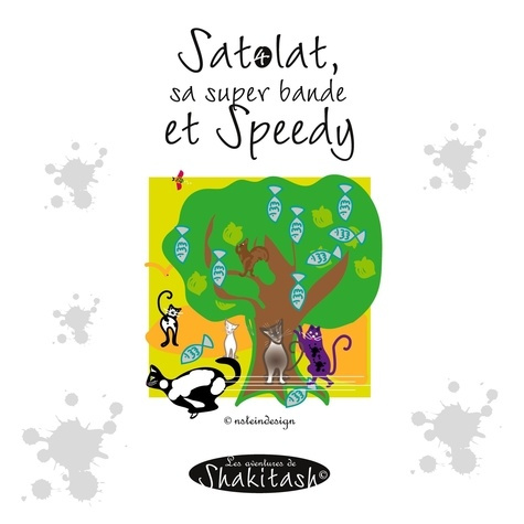 Emprunter Les aventures de Shakitash : Satolat, sa super bande et Speedy livre