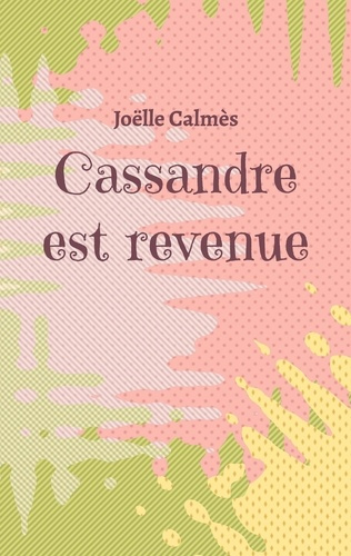 Emprunter Cassandre est revenue livre