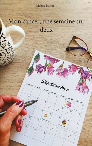 Emprunter Mon cancer, une semaine sur deux livre