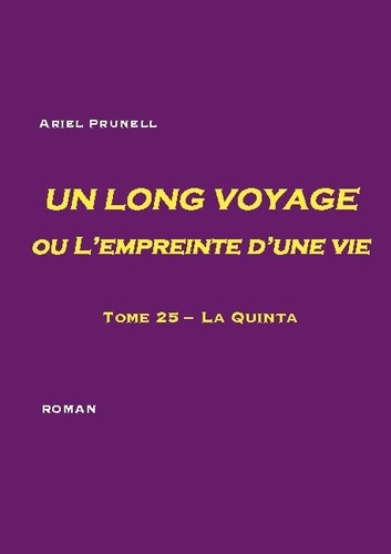 Emprunter Un long voyage ou l'empreinte d'une vie Tome 25 : La quinta livre