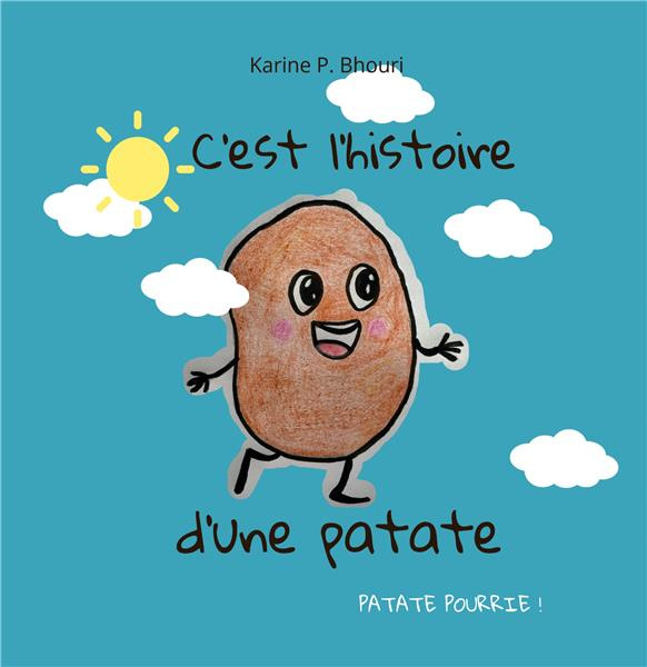 Emprunter C'est l'histoire d'une patate. Patate pourrie livre